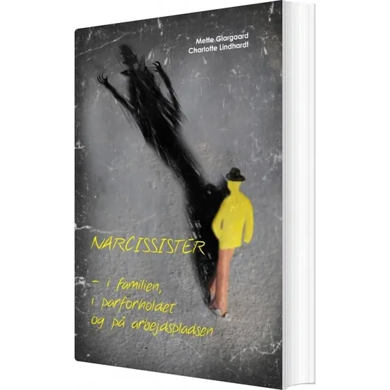 Narcissister af Charlotte Lindhardt & Mette Glargaard - Bog