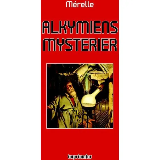 Alkymiens mysterier af Mérelle Mérelle - Bog