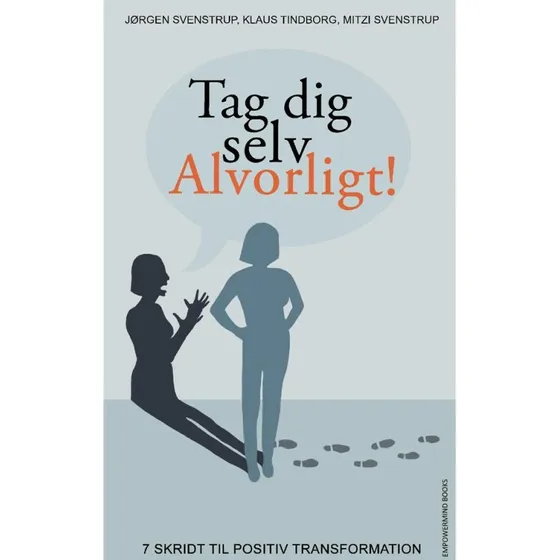 Tag dig selv alvorligt! - Jørgen Svenstrup, Mitzi Svenstrup & K. Tindborg