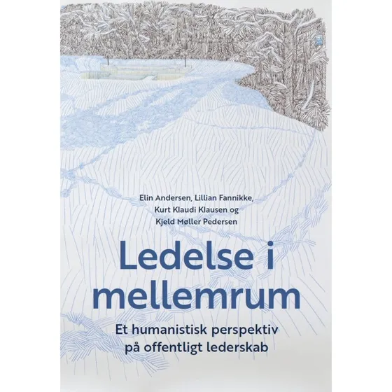 Ledelse i mellemrum - Kurt Klaudi Klausen m.fl. (Bog)