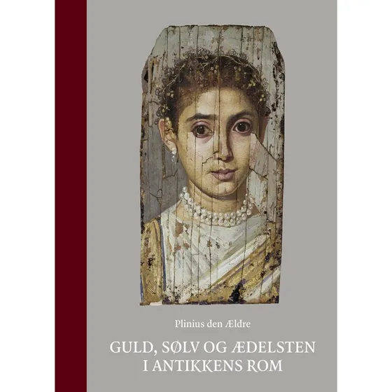 Guld, sølv og ædelsten i antikkens Rom - Plinius den Ældre