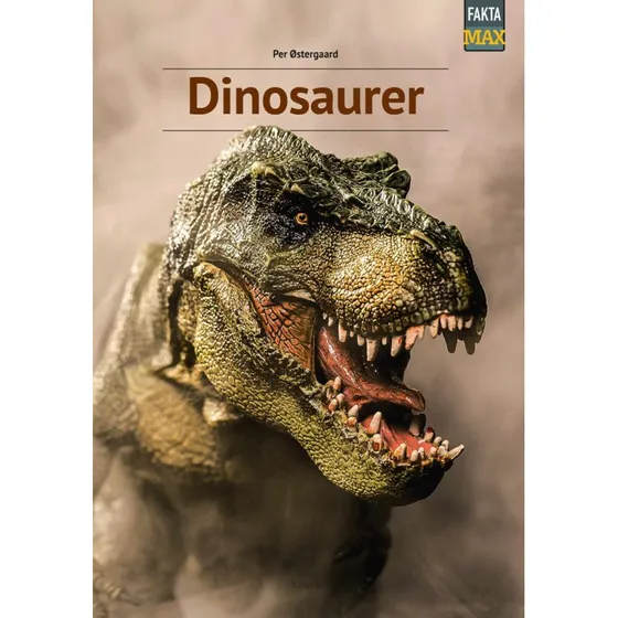 Dinosaurer af Per Østergaard - Fakta Max