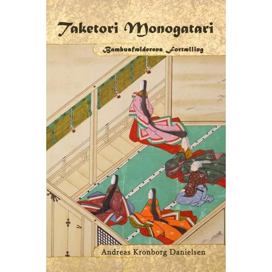 TAKETORI MONOGATARI - Andreas Kronborg Danielsen