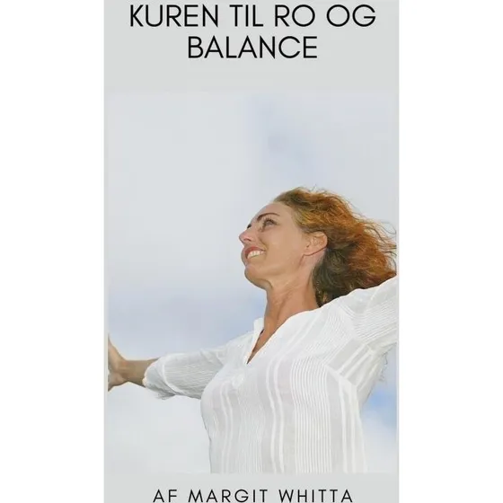 Margit Whitta: Kuren til ro & balance - Bog