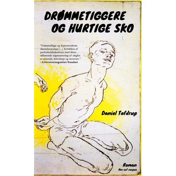 Daniel Tafdrup: Drømmetiggere og hurtige sko