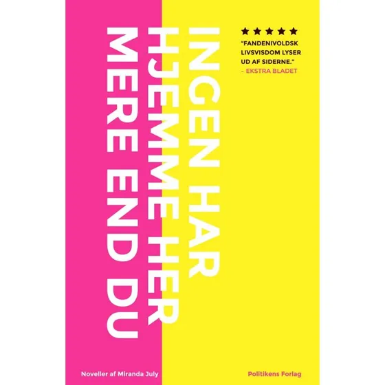 Miranda July: Ingen har hjemme her mere end du