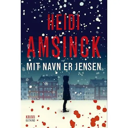 Heidi Amsinck: Mit navn er Jensen - Jensen-serien 1 (Bog)