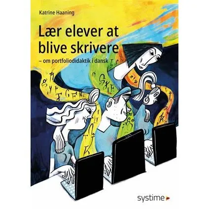 Katrine Haaning: Lær elever at blive skrivere