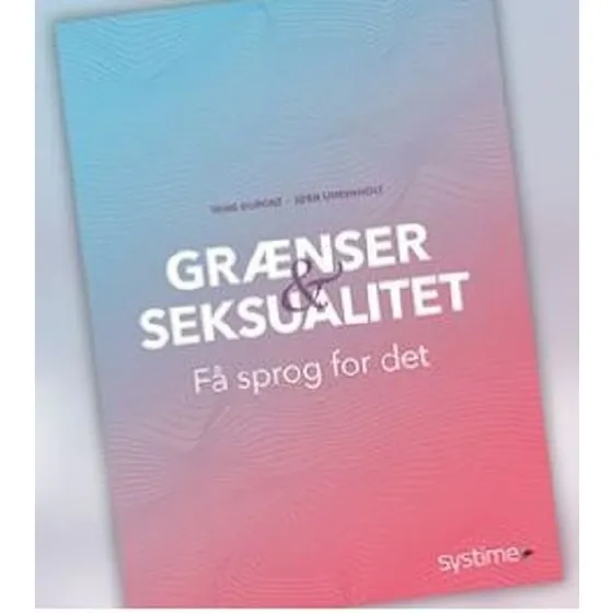 Grænser & seksualitet - Få sprog for det