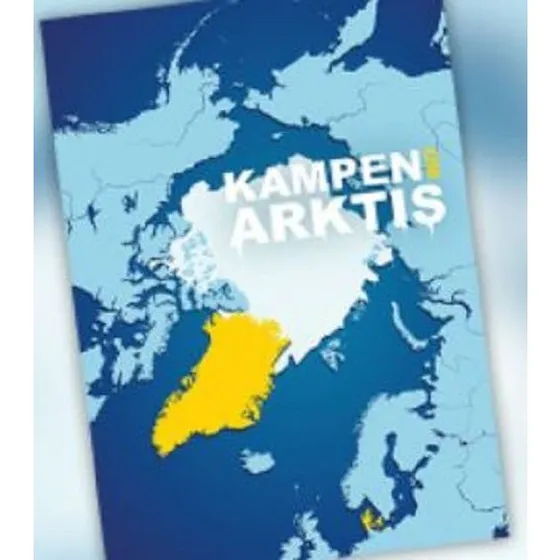 Kampen om Arktis - Peter Nedergaard & Anders Stubkjaer