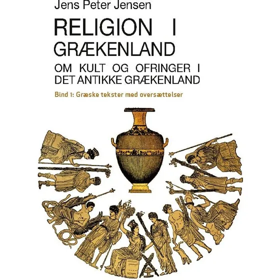 Religion i Grækenland af Jens Peter Jensen - Antologi