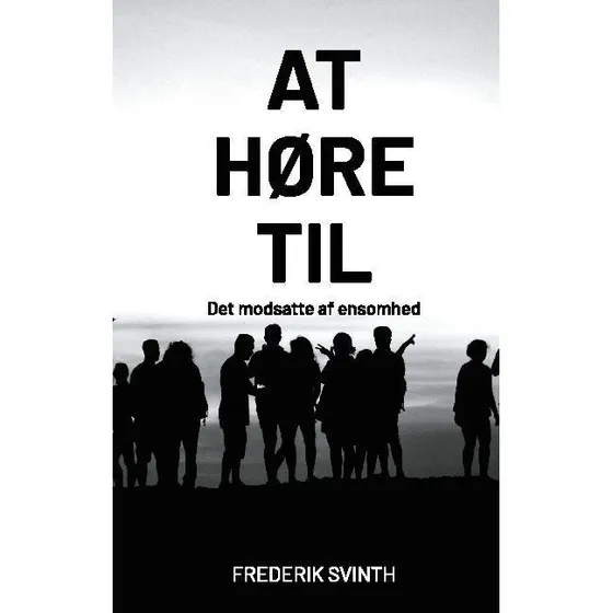 At høre til af Frederik Svinth