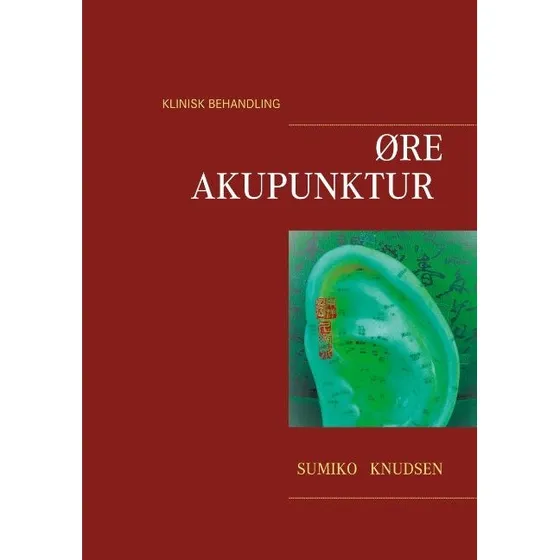 Øreakupunktur: Klinisk Behandling af Sumiko Knudsen