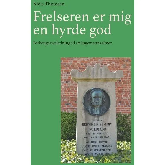 Frelseren er mig en hyrde god - Niels Thomsen (Bog)