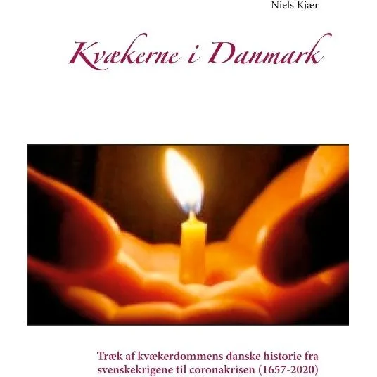 Kvækerne i Danmark af Niels Kjær (Bog)