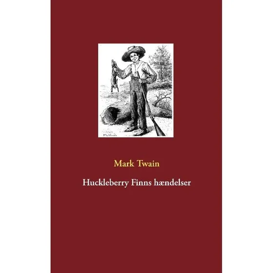Mark Twain: Huckleberry Finns hændelser