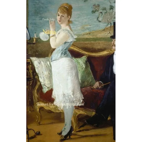 Nana - Émile Zola - Bog