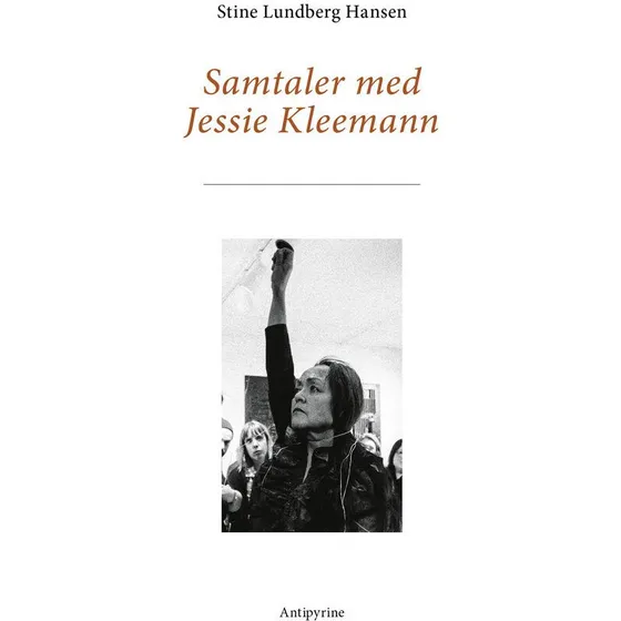 Samtaler med Jessie Kleemann - Stine Lundberg Hansen