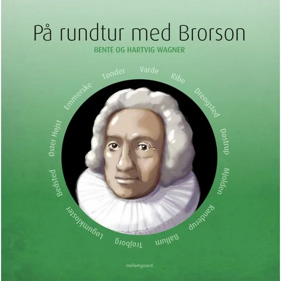 På rundtur med Brorson - Hartvig Wagner & Bente Wagner