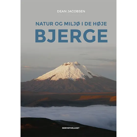 Natur og miljø i de høje bjerge - Dean Jacobsen