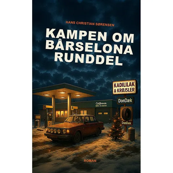 Kampen om Bårselona runddel - Hans Christian Sørensen (Bog)