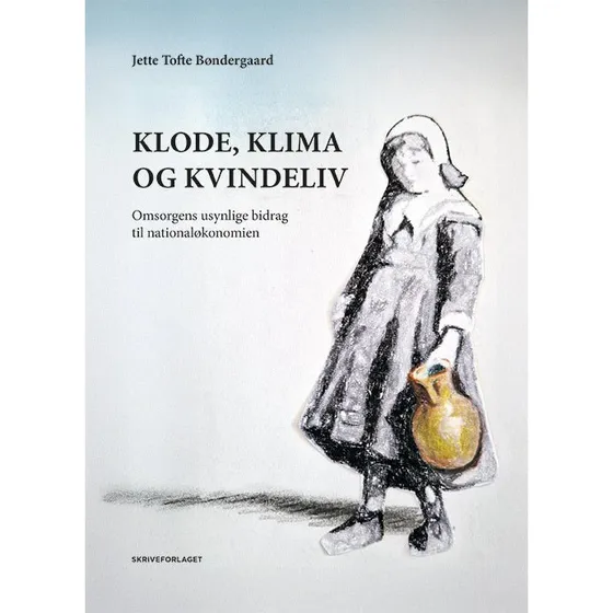 Klode, klima og kvindeliv af Jette Tofte Bøndergaard