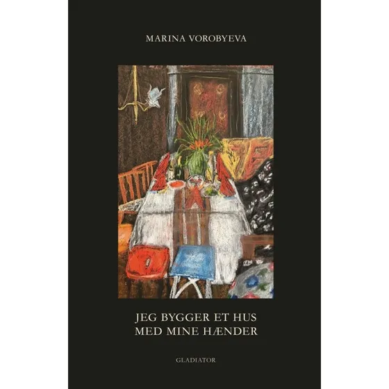 Jeg bygger et hus med mine hænder - Marina Vorobyeva