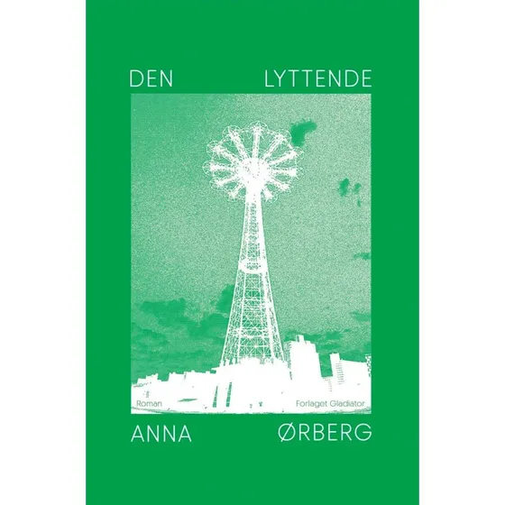 Den lyttende af Anna Ørberg