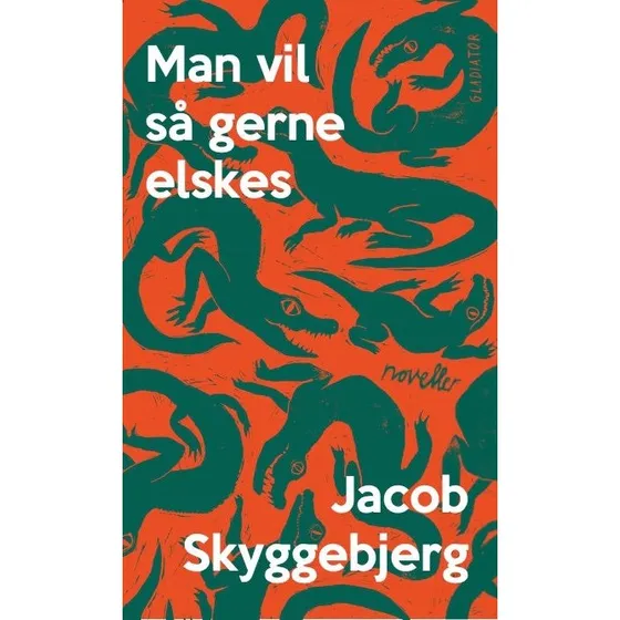 Man vil så gerne elskes - Jacob Skyggebjerg