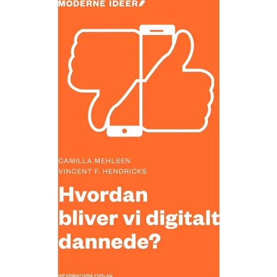 Hvordan bliver vi digitalt dannede? - Vincent F. Hendricks