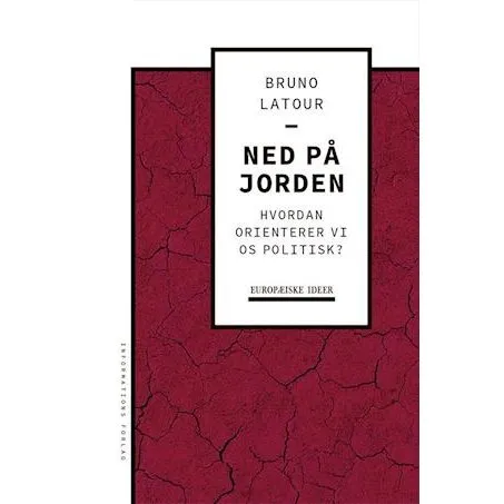 Bruno Latour: Ned på Jorden - Bog