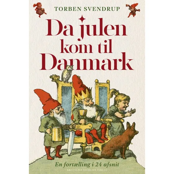 Da julen kom til Danmark - Torben Svendrup - Bog