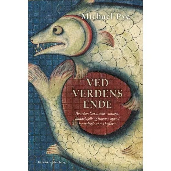 Ved verdens ende af Michael Pye - Bog