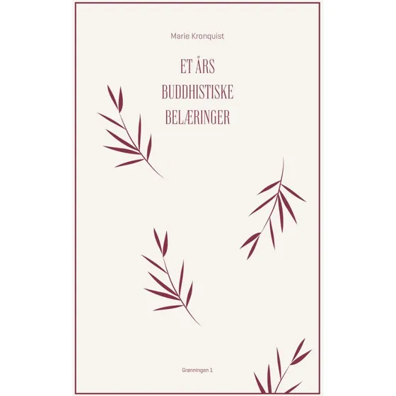Et års buddhistiske belæringer - Marie Kronquist - Hardcover