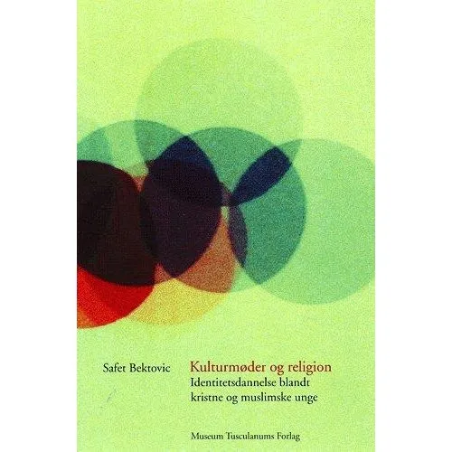 Kulturmøder Og Religion af Safet Bektovic - Bog