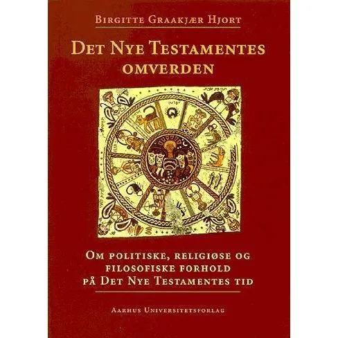 Det Nye Testamentes omverden - Birgitte Graakjær Hjort