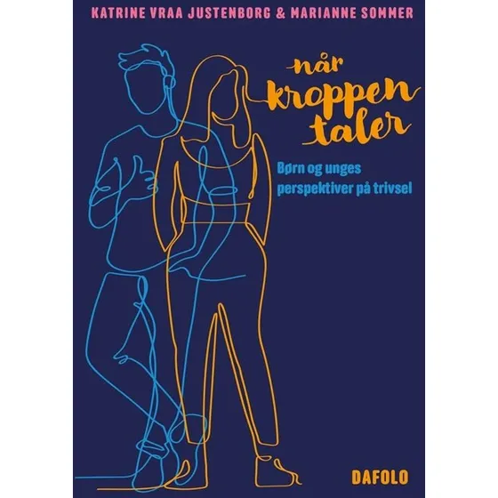 Når kroppen taler - Marianne Sommer & Katrine Vraa Justenborg