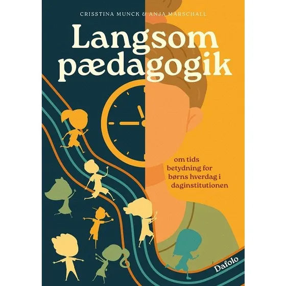 Langsom Pædagogik af Anja Marschall og Crisstina Munch