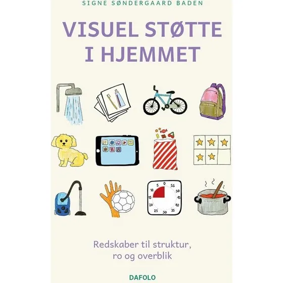 Visuel støtte i hjemmet - Signe Søndergaard Baden (Bog)