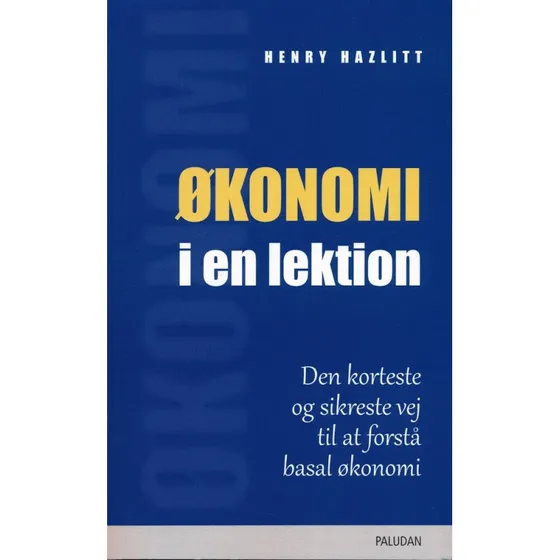 Henry Hazlitt: Økonomi i En Lektion