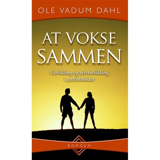 At vokse sammen - Ole Vadum Dahl (Bog)