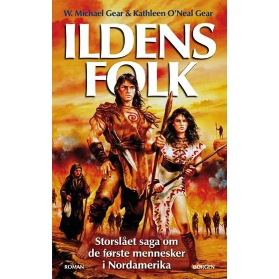 Ildens folk - Michael Gear & Kathleen O'Neal Gear (Hardback)