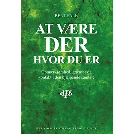 Bent Falk: At være der hvor du er - Bog