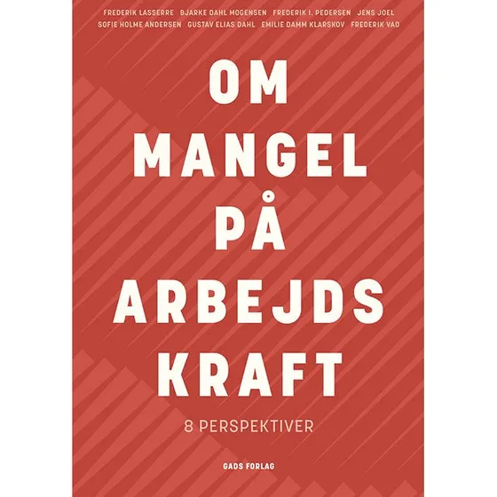 Om mangel på arbejdskraft af Bjarke Dahl Mogensen