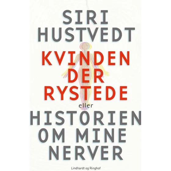 Kvinden der rystede - Siri Hustvedt