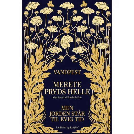 Vandpest & Men jorden står til evig tid - Merete Pryds Helle