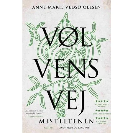 Vølvens vej - Misteltenen - Anne-Marie Vedsø Olesen