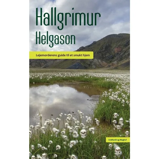Lejemorderens guide til et smukt hjem af Hallgrímur Helgason