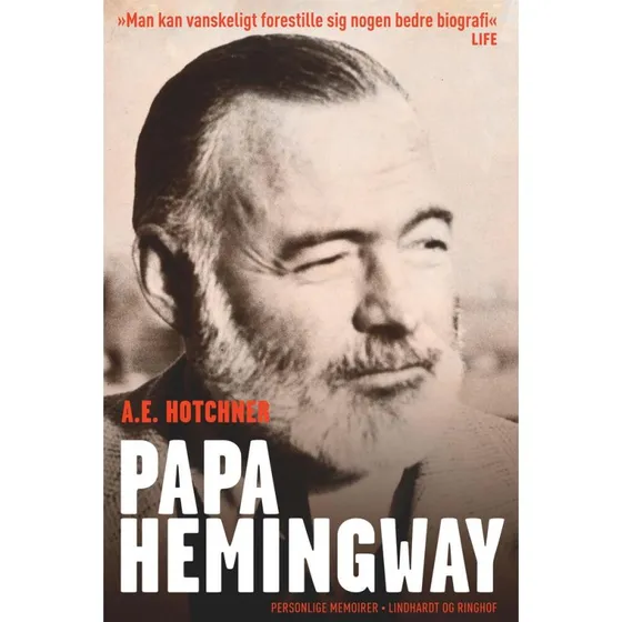 Papa Hemingway - A.E. Hotchner (Biografi)