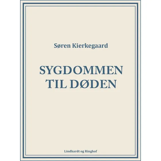 Søren Kierkegaard: Sygdommen til døden